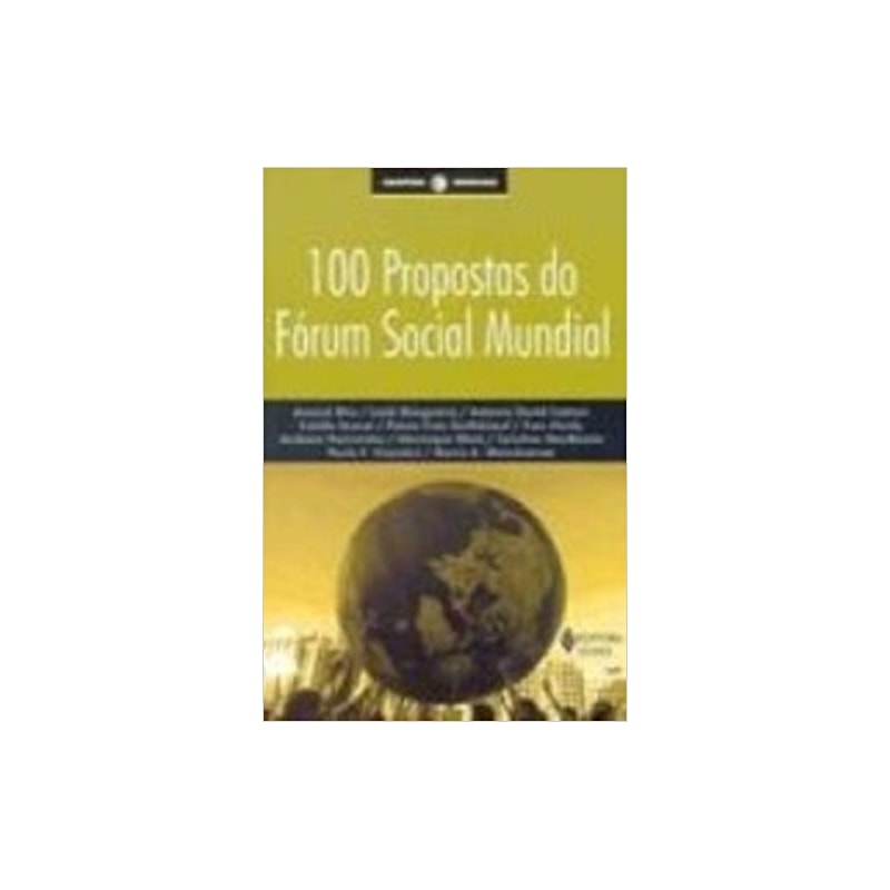 100 PROPOSTAS DO FÓRUM SOCIAL MUNDIAL