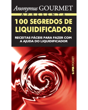 100 segredos de liquidificador