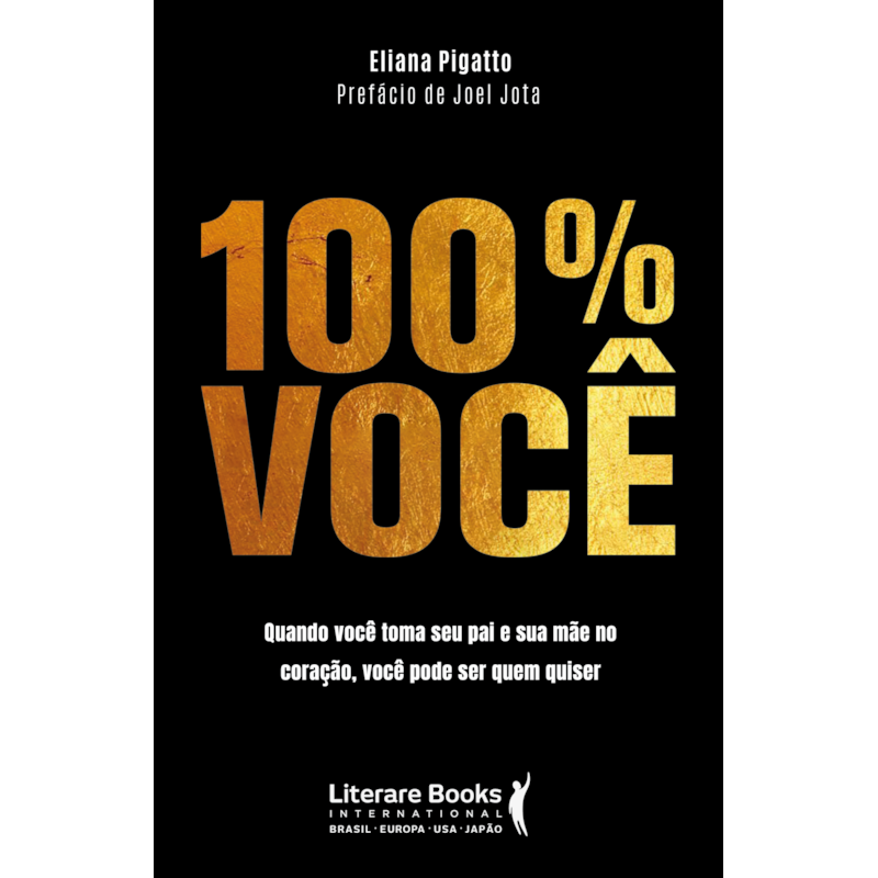100% você: Quando você toma seu pai e sua mãe no coração, você pode ser quem quiser
