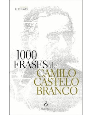 1000 FRASES DE CAMILO CASTELO BRANCO