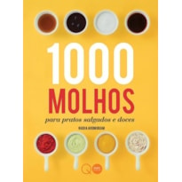 1000 MOLHOS PARA PRATOS SALGADOS E DOCES