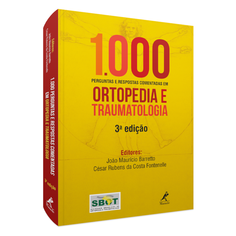 1000 PERGUNTAS E RESPOSTAS COMENTADAS EM ORTOPEDIA E TRAUMATOLOGIA