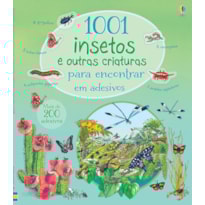 1001 INSETOS E OUTRAS CRIATURAS PARA ENCONTRAR EM ADESIVOS