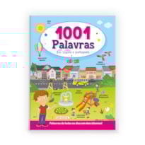 1001 PALAVRAS EM INGLÊS E PORTUGUÊS - PALAVRAS DE TODOS OS DIAS EM DOIS IDIOMAS!