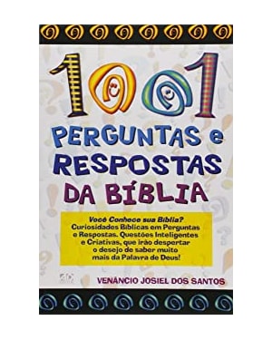 1001 PERGUNTAS E RESPOSTAS DA BÍBLIA: VOCÊ CONHECE SUA BÍBLIA?