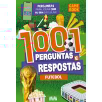 1001 PERGUNTAS E RESPOSTAS - FUTEBOL