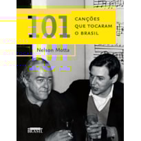101 CANÇÕES QUE TOCARAM O BRASIL 101 CANÇÕES QUE TOCARAM O BRASIL