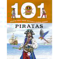 101 COISAS QUE VOCÊ DEVERIA SABER SOBRE PIRATAS