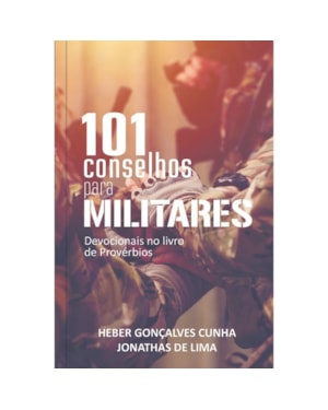 101 Conselhos para Militares