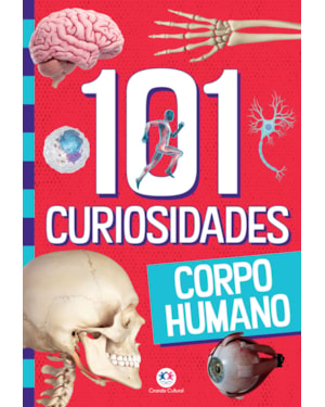 101 CURIOSIDADES - CORPO HUMANO