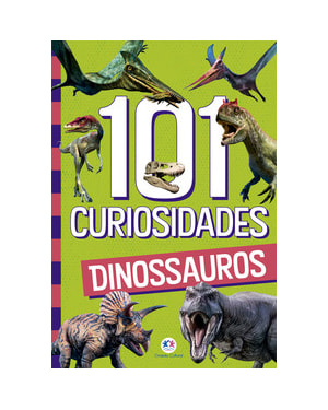 101 CURIOSIDADES - DINOSSAUROS