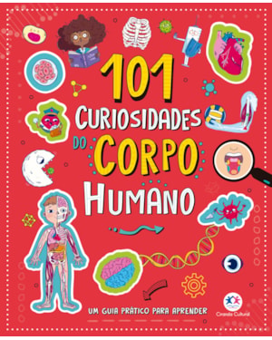 101 CURIOSIDADES DO CORPO HUMANO