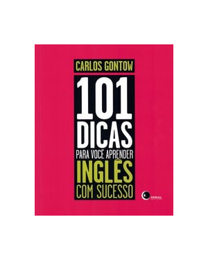 101 DICAS PARA VOCÊ APRENDER INGLÊS COM SUCESSO
