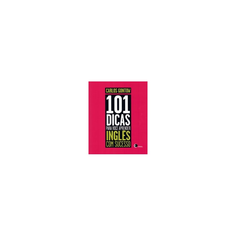 101 DICAS PARA VOCÊ APRENDER INGLÊS COM SUCESSO