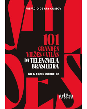101 GRANDES VILÕES E VILÃS DA TELENOVELA BRASILEIRA