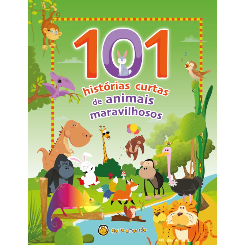 101 historias curtas - de animais maravilhosos: 101 historias curtas