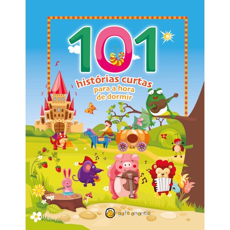 101 historias curtas - para a hora de dormir: 101 historias curtas