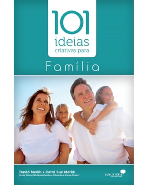 101 ideias criativas para família