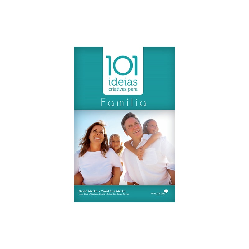 101 ideias criativas para família