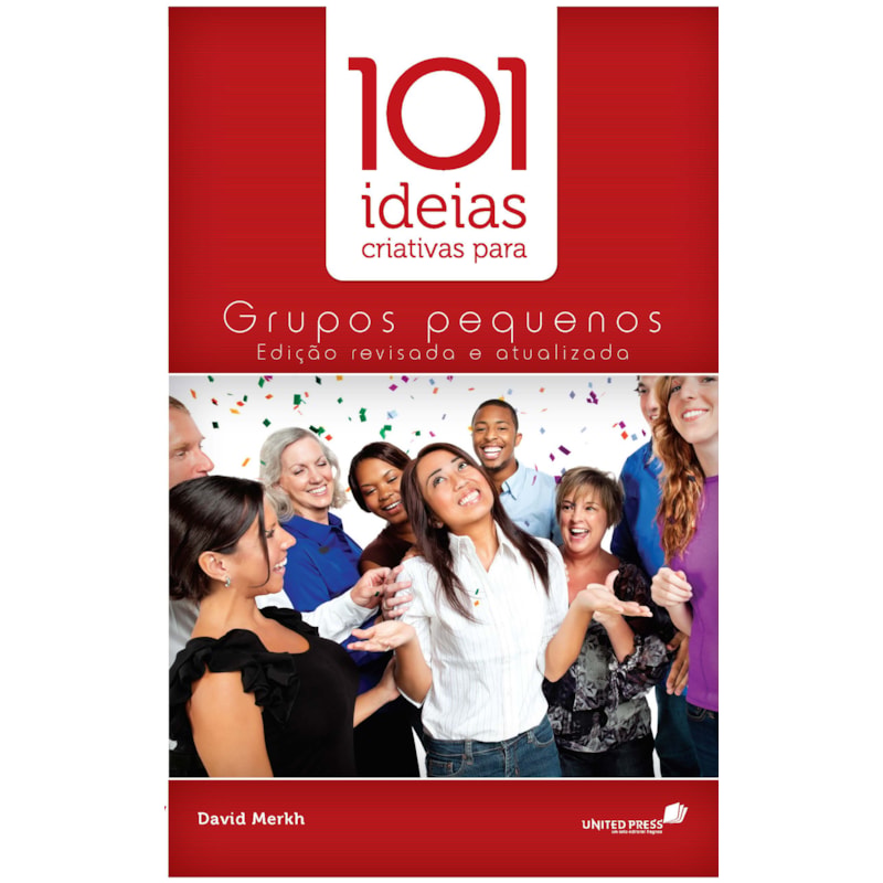 101 ideias criativas para grupos pequenos