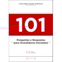 101 PERGUNTAS E RESPOSTAS PARA INVESTIDORES INICIANTES