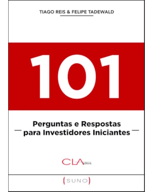 101 PERGUNTAS E RESPOSTAS PARA INVESTIDORES INICIANTES