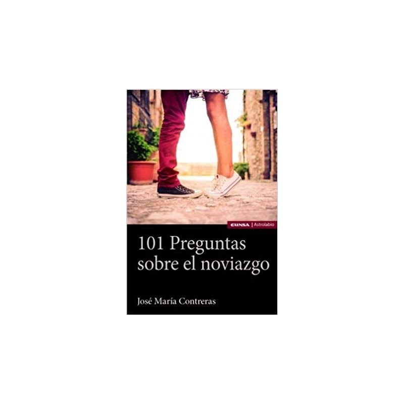 101 PREGUNTAS SOBRE EL NOVIAZGO