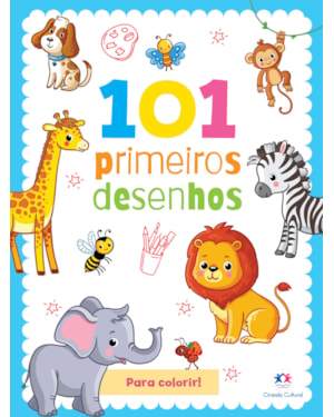 101 PRIMEIROS DESENHOS