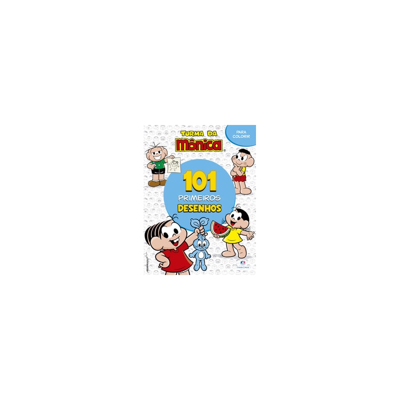 101 PRIMEIROS DESENHOS - TURMA DA MÔNICA
