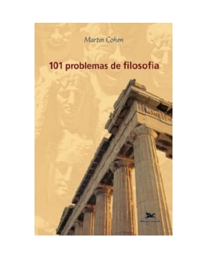 101 PROBLEMAS DE FILOSOFIA