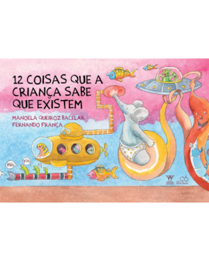12 COISAS QUE A CRIANÇA SABE QUE EXISTEM