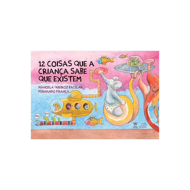 12 COISAS QUE A CRIANÇA SABE QUE EXISTEM