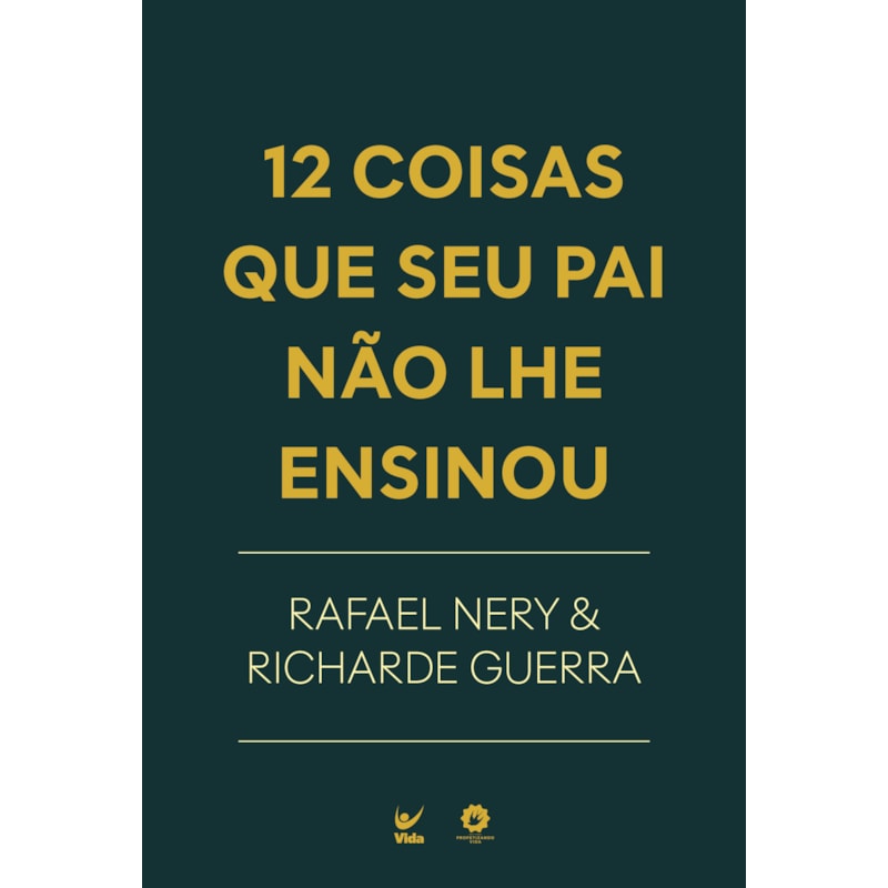 12 Coisas que seu Pai não lhe Ensinou