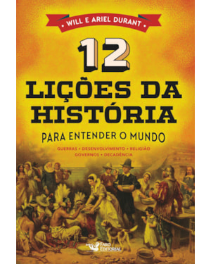12 LIÇÕES DA HISTÓRIA: PARA ENTENDER O MUNDO