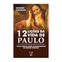 12 LIÇÕES DE VIDA DE PAULO