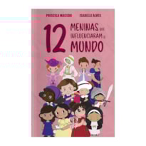 12 MENINAS QUE INFLUENCIARAM O MUNDO