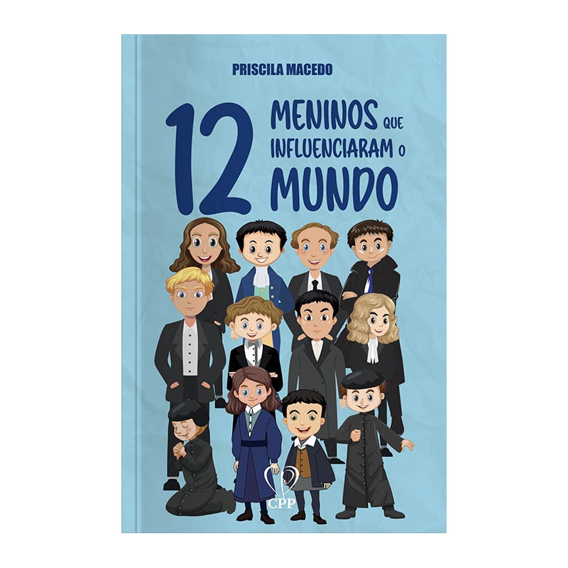 12 MENINOS QUE INFLUENCIARAM O MUNDO
