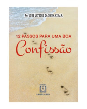 12 PASSOS PARA UMA BOA CONFISSÃO