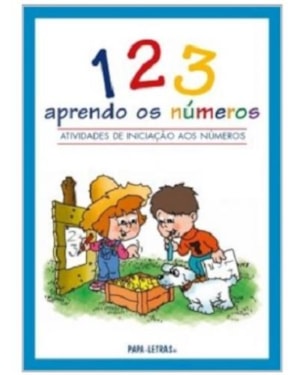 123 - aprendo os números: actividades de iniciação aos números