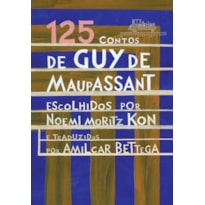 125 CONTOS DE GUY DE MAUPASSANT