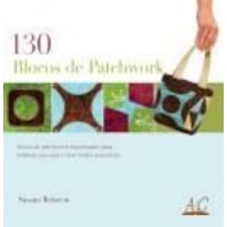 130 BLOCOS DE PATCHWORK