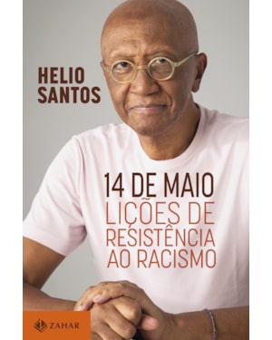 14 DE MAIO: LIÇÕES DE RESISTÊNCIA AO RACISMO