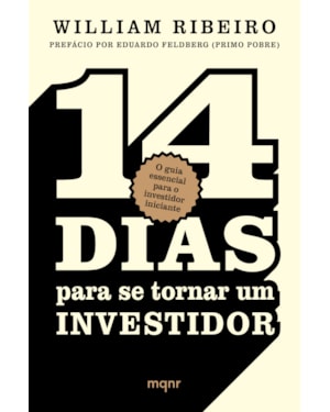 14 DIAS PARA SE TORNAR UM INVESTIDOR: O GUIA ESSENCIAL PARA O INVESTIDOR INICIANTE