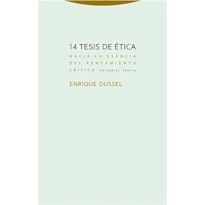 14 TESIS DE ÉTICA - HACIA LA ESENCIA DEL PENSAMIENTO CRITICO