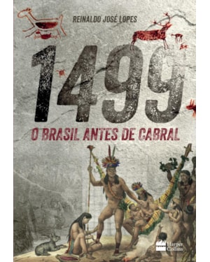 1499: O BRASIL ANTES DE CABRAL