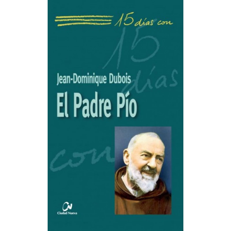 15 DIAS CON EL PADRE PIO - 1ª