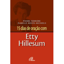 15 DIAS DE ORAÇÃO COM ETTY HILLESUM