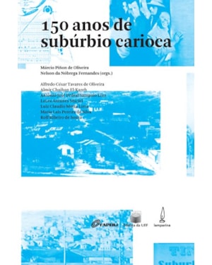 150 ANOS DE SUBÚRBIO CARIOCA