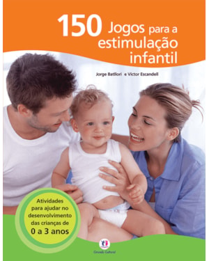 150 JOGOS PARA A ESTIMULAÇÃO INFANTIL