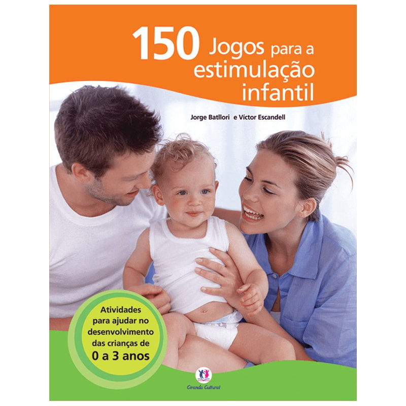 150 JOGOS PARA A ESTIMULAÇÃO INFANTIL